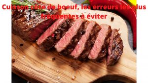 Cuisson côte de bœuf